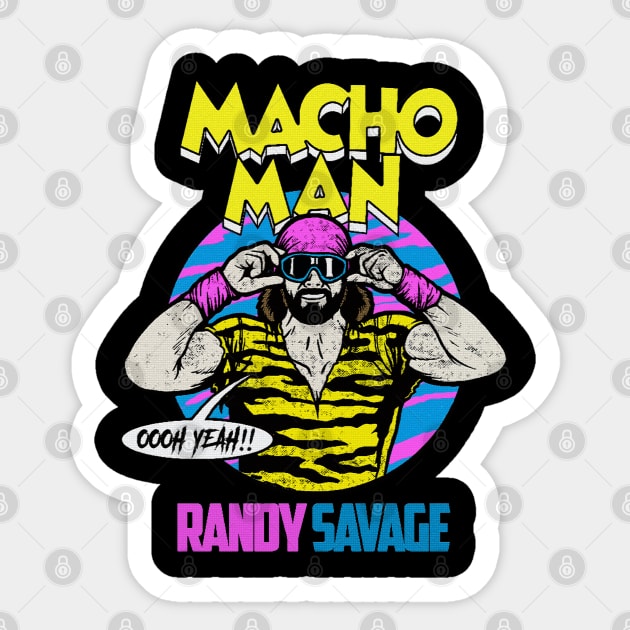 OOOH YEAH MACHO MAN - RANDY SAVAGE Sticker by tresnoku